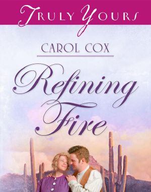 [Arizona Brides 02] • Refining Fire